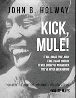 Kick Mule