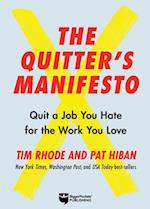 The Quitter's Manifesto