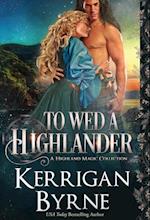 To Wed a Highlander