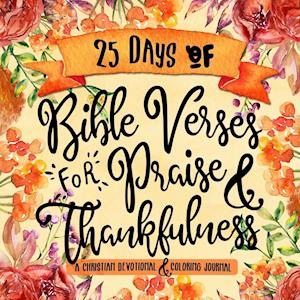 25 Days of Bible Verses for Praise & Thankfulness