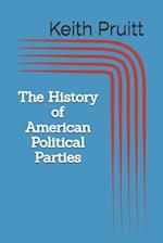 The History of American Political Parties