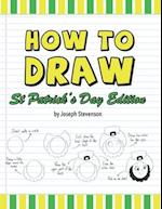 How to Draw St. Patrick's Day Edition