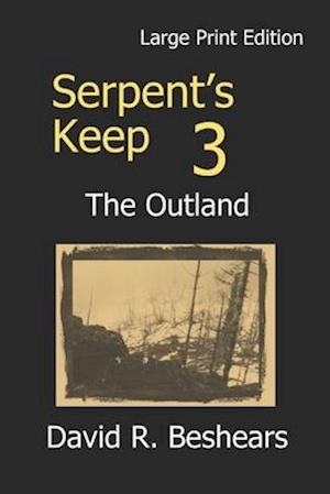 Serpent's Keep 3 - the Outland