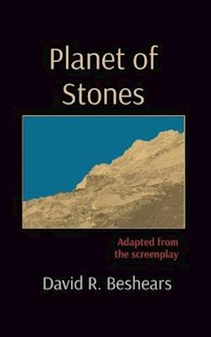 Planet of Stones: Adapted from the screenplay