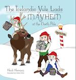 The Icelandic Yule Lads Mayhem at the North Pole