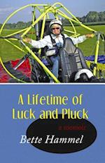 A Lifetime of Luck and Pluck