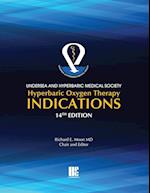 UHMS Hyperbaric Oxygen Therapy Indications, 14th Edition