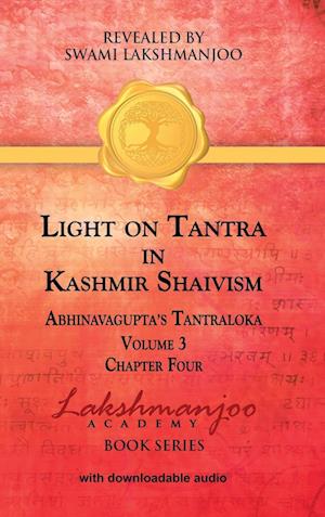 Light on Tantra in Kashmir Shaivism - Volume 3