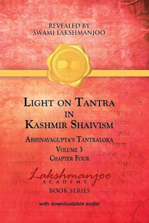 Light on Tantra in Kashmir Shaivism - Volume 3