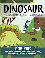 Dinosaur Coloring and Activity Book for Kids