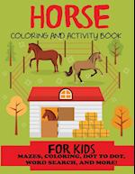 Horse Coloring and Activity Book for Kids