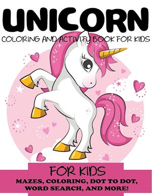 Unicorn Coloring and Activity Book for Kids