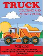 Truck Coloring and Activity Book for Kids