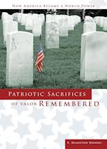 PATRIOTIC SACRIFICES OF VALOR