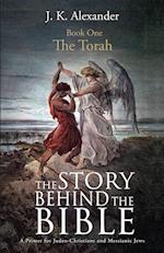 The Story Behind The Bible - Book One - The Torah