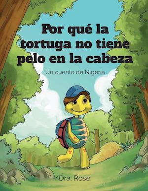 Por Que La Tortuga No Tiene Pelo En La Cabeza