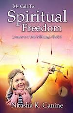 My Call to Spiritual Freedom