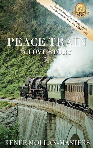 Peace Train, a Love Story