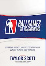 Ballgames to Boardrooms