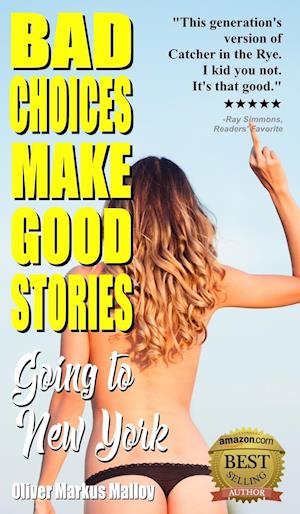 Bad Choices Make Good Stories