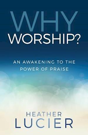 Why Worship?