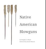 Native American Blowguns 