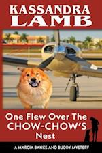 One Flew Over the Chow-Chow's Nest, A Marcia Banks and Buddy Mystery 