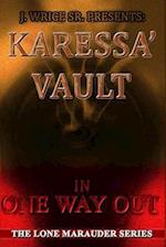 Karessa' Vault in One Way Out