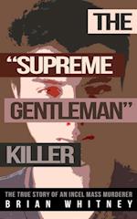 'Supreme Gentleman' Killer