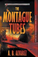 The Montague Tubes