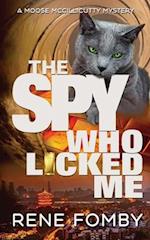 The Spy Who Licked Me 