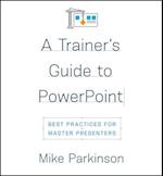 A Trainer's Guide to PowerPoint