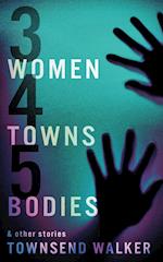 3 Women 4 Towns 5 Bodies