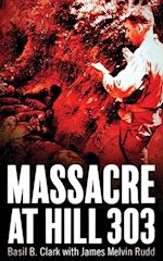 Massacre at Hill 303