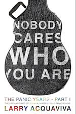 Nobody Cares Who You Are