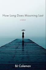 How Long Does Mourning Last