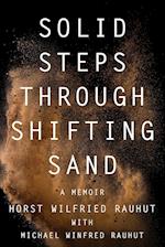 Solid Steps Through Shifting Sand