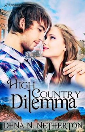 High Country Dilemma