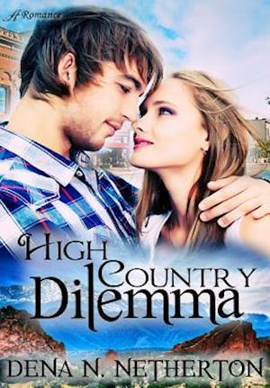 High Country Dilemma