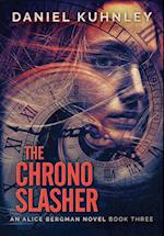 The Chrono Slasher 