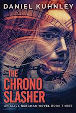 The Chrono Slasher 