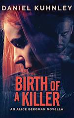 Birth Of A Killer