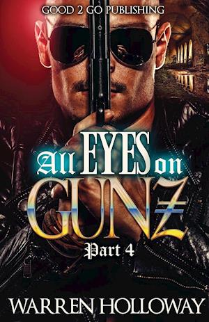 All Eyes on Gunz 4