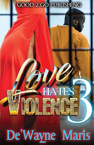 Love Hates Violence 3