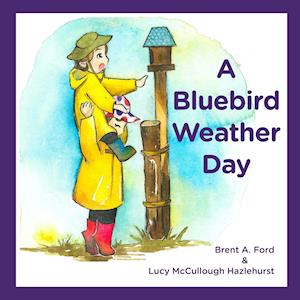 A Bluebird Weather Day