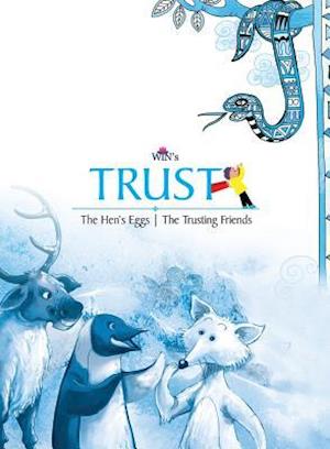 Trust: The Hen's Egg | The Trusting Friends