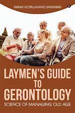 Laymen's Guide to Gerontology