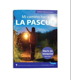 Mi Camino Hacia La Pascua