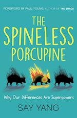 The Spineless Porcupine