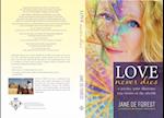 Love Never Dies - A Psychic Artist Illustrates True Stories of the Afterlife